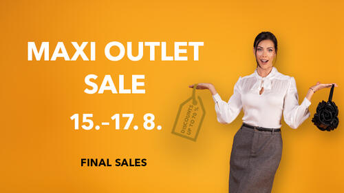 Final sales of the summer season - Maxi Outlet Sale from 15th to 17th August
